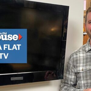 How to Mount a Flat Screen TV | Ask This Old House